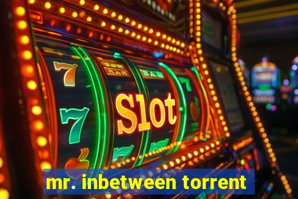 mr. inbetween torrent